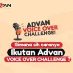 Advan Voice Over Challenge Berhadiah Router, HP & Uang Jutaan Rupiah