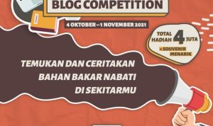 Lomba Blog Bahan Bakar Nabati Di Sekitarmu Total Hadiah 4 Juta + Souvenir