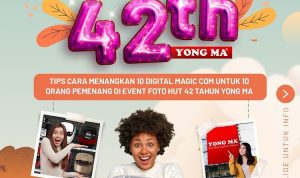 Lomba Foto HUT 42th Yong Ma Berhadiah 10 Digital Magic Com Gratis (1)