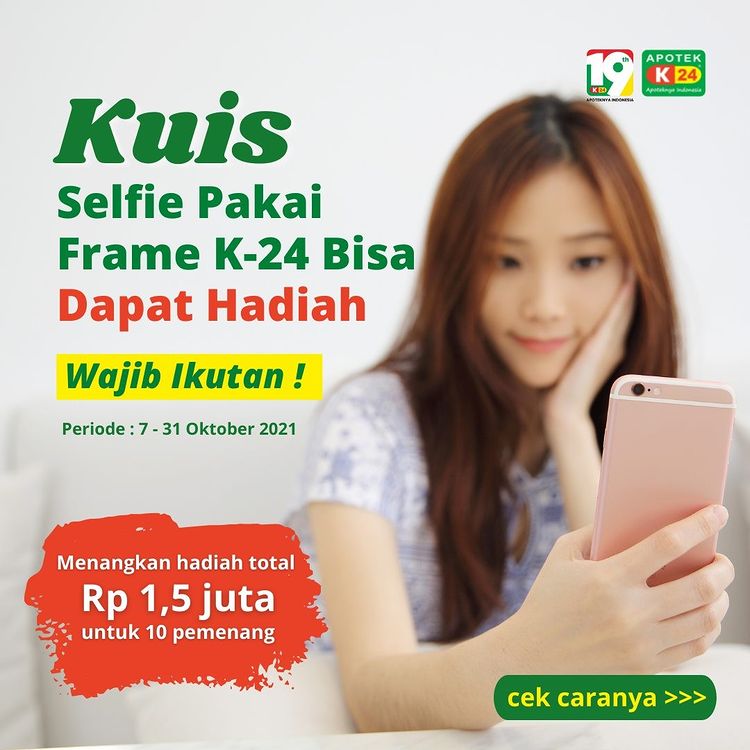 Lomba Foto Twibbon 19 Tahun Apotek K-24 Berhadiah Total 1.5 Juta Rupiah