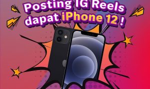 Lomba Video IG Reels MyTelkomsel Berhadiah iPhone 12