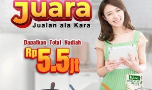 Lomba Video Reels Jualan Ala Kara Berhadiah Saldo Digital Total 5.5 Juta