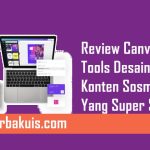 Review Canva Tools Desain Konten Sosmed Yang Super Simpel