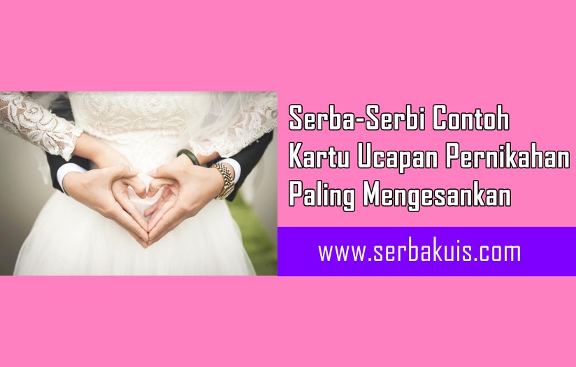 Serba-Serbi Contoh Kartu Ucapan Pernikahan Paling Mengesankan