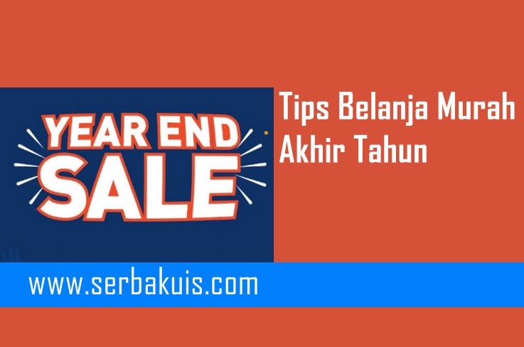 Tips Belanja Murah Akhir Tahun