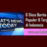 ✓6 Situs Berita Paling Populer dan Dipercaya di Indonesia