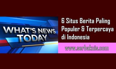 ✓6 Situs Berita Paling Populer dan Dipercaya di Indonesia