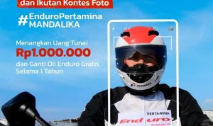 Lomba Foto Enduro Pertamina Mandalika Hadiah Uang 1 Juta + Ganti Oli Gratis 1 Tahun