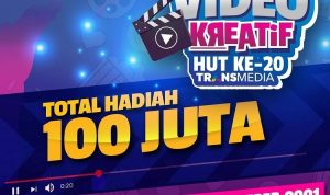 Lomba Video Kreatif HUT-20 TRANSMEDIA Hadiah Total 100 Juta Rupiah