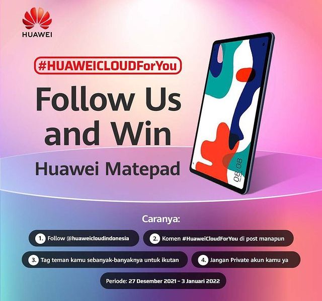 Kuis Follow And Win Berhadiah Huawei Matepad Gratis