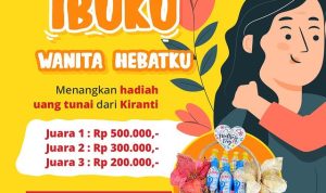 Kuis Ibuku Wanita Hebatku Berhadiah Uang Tunai Total 1 Juta Rupiah