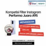 Lomba IG Filter Performa Juara A95 Berhadiah HP, Oppo Enco & Bola