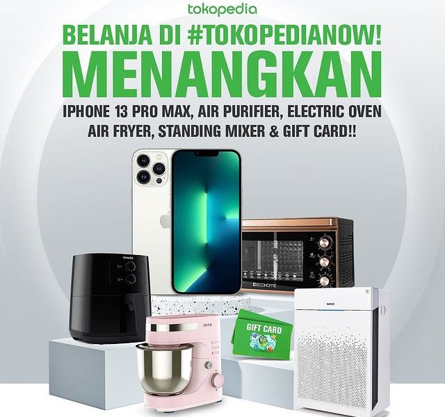 Lomba Testimoni Tokopedia Now Berhadiah iPhone 13 Pro Max, dll