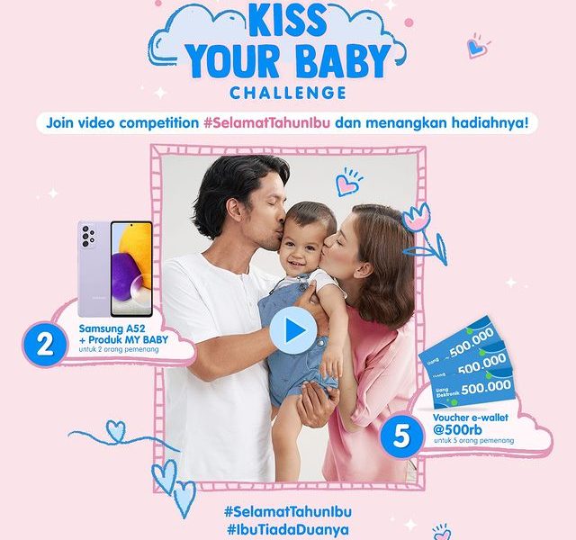 Lomba Video Kiss Your Baby Berhadiah SAMSUNG A52 & E-Wallet