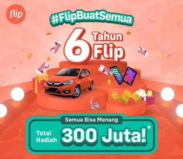 Undian 6 Tahun Flip Total Hadiah 300 Juta (Mobil, iPad Mini 6, Saldo, dll)