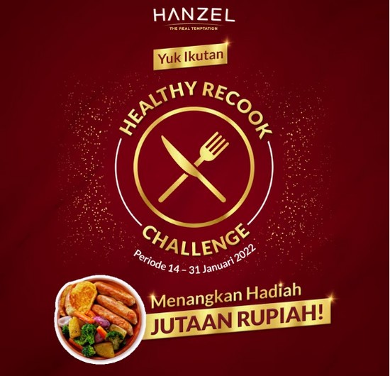 Hanzel Healthy Recook Challenge Berhadiah Total Lebih dari 3 Juta