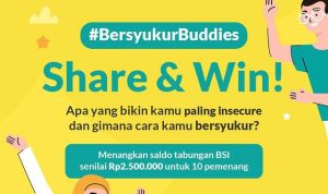 Kuis Bersyukur Buddies Berhadiah Saldo Tabungan BSI Total 2.5 Juta