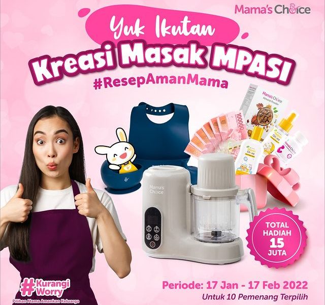 Lomba Masak MPASI Mama's Choice Berhadiah Total 15 Juta Rupiah