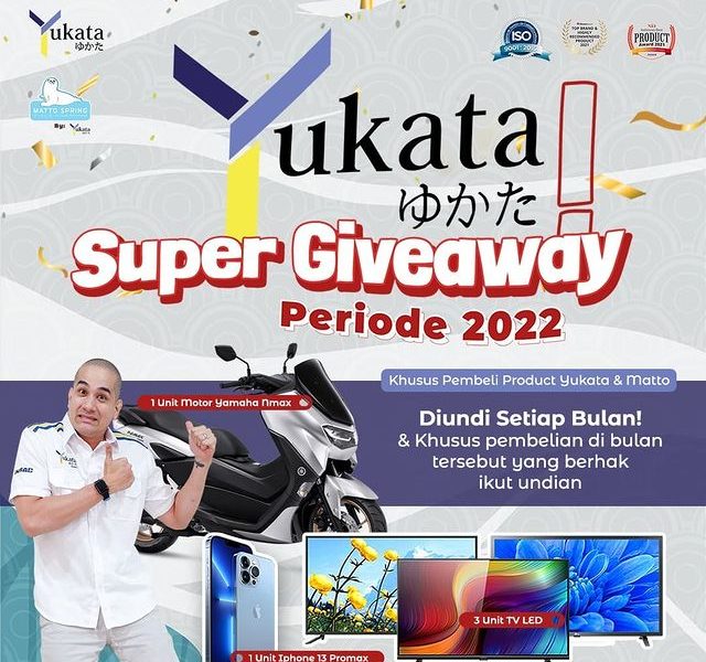 Undian Yukata Matto Berhadiah Motor, TV & iPhone 13 Tiap Bulan