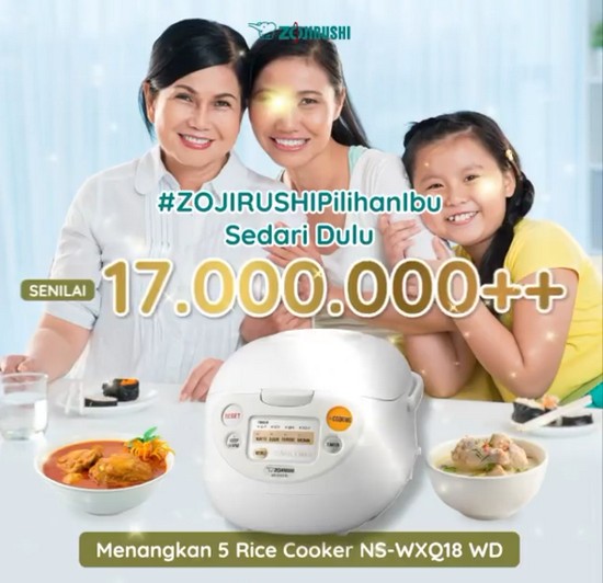 Zojirushi Pilihan Ibu Challenge Berhadiah Rice Cooker Senilai Total 17 Juta