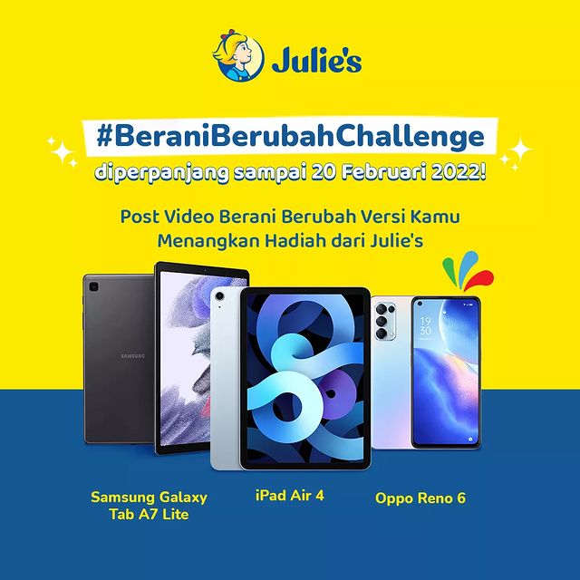 Julie's Berani Berubah Challenge Berhadiah iPad Air 4, OPPO Reno 6, dll