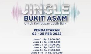 Lomba Jingle Bukit Asam Untuk Kehidupan Lebih Baik Hadiah 22.5 Juta