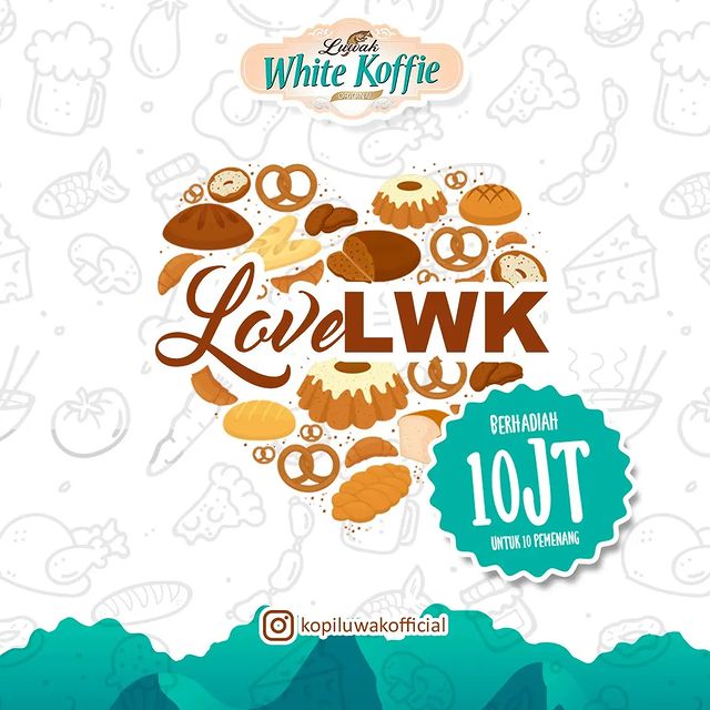 Lomba Kreasi Makanan LOVE LWK Berhadiah Total 10 Juta Rupiah