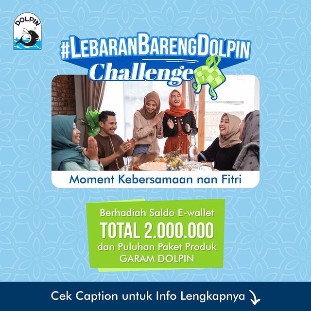 Lebaran Bareng Dolpin Challenge Berhadiah Saldo 2 Juta & Produk