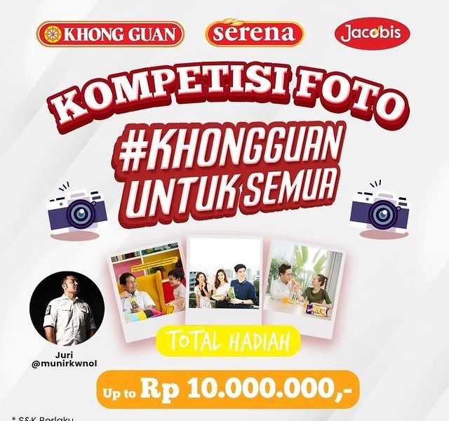 Lomba Foto Khong Guan Untuk Semua Total Hadiah 10 Juta Rupiah