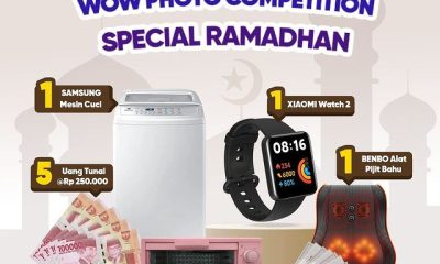 Lomba Foto Wow Special Ramadhan Berhadiah Mesin Cuci, Oven, Uang