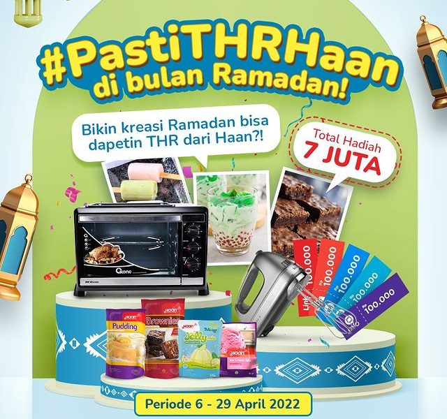 Lomba Kreasi Ramadhan Haan Total Hadiah 7 Juta (Oven, Mixer & Saldo)