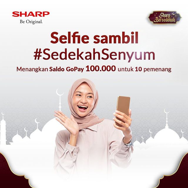 Lomba Selfie Sedekah Senyum SHARP Berhadiah Gopay Total 1 Juta