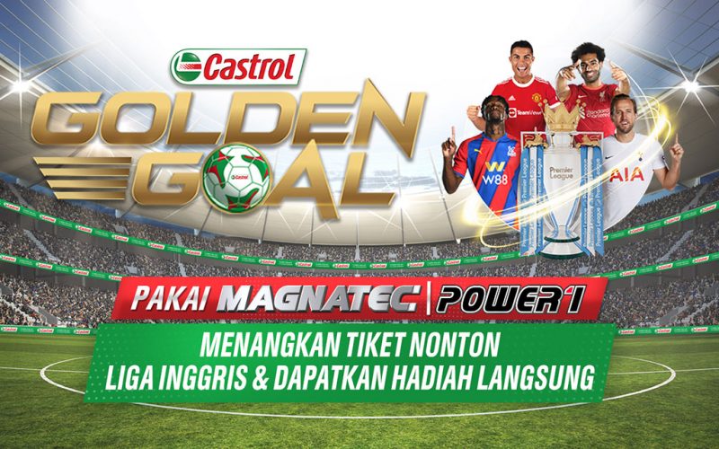 Undian Castrol Golden Goal Berhadiah Nonton Langsung Liga Inggris