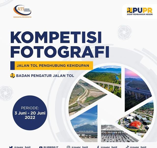 Lomba Foto Jalan Tol PUPR BPJT Berhadiah Puluhan Juta Rupiah