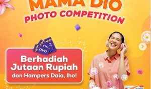 Lomba Foto Mama Dio Berhadiah OVO Jutaan Rupiah