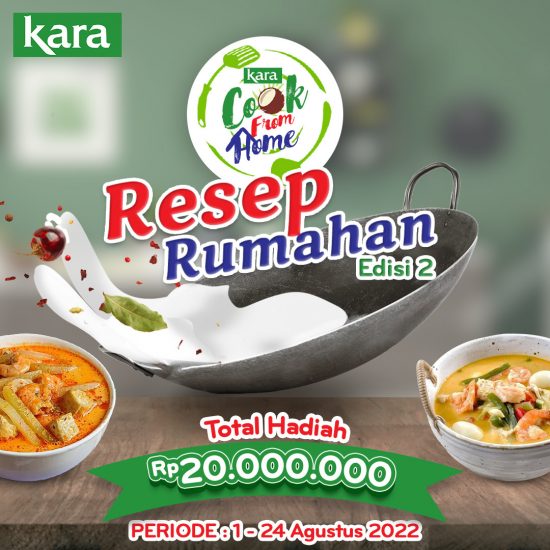 Lomba Resep Rumahan Kara #2 Berhadiah Total 20 Juta Rupiah