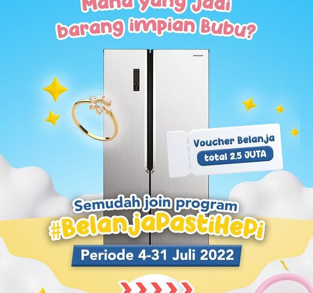 Promo Belanja Pasti Hepi Berhadiah Kulkas, Voucher & Emas