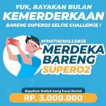 Kontes Foto Merdeka Bareng SuperO2 Berhadiah Uang 3 Juta