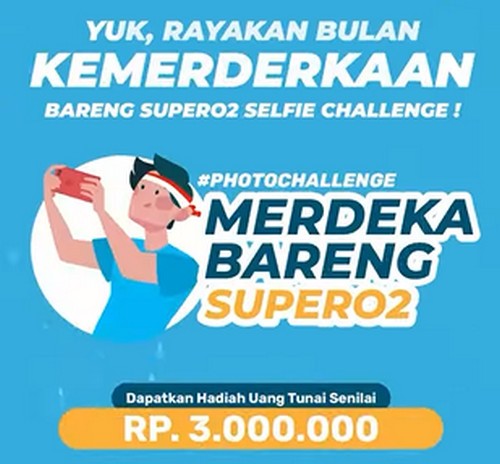 Kontes Foto Merdeka Bareng SuperO2 Berhadiah Uang 3 Juta