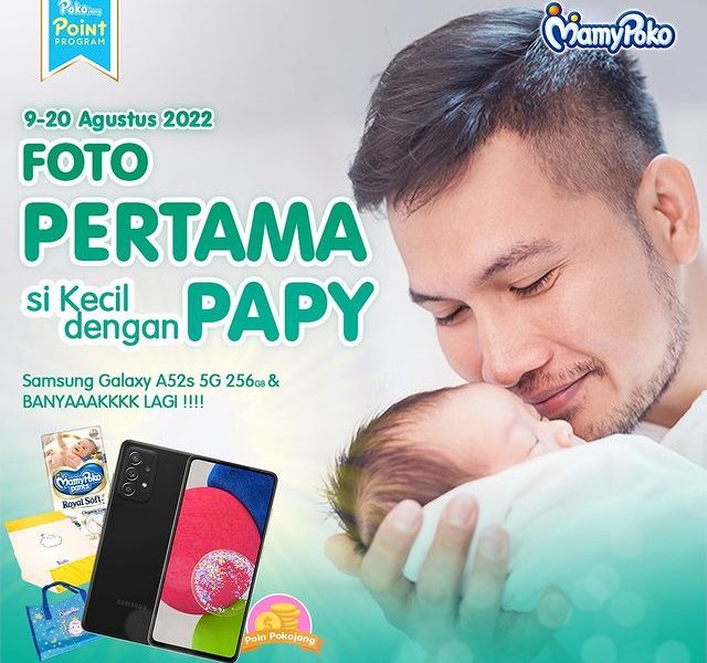 Lomba Foto Si Kecil dengan Papy Berhadiah SAMSUNG A52 5G