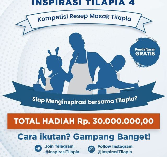 Lomba Resep Tilapia 4 Berhadiah Total 30 Juta Rupiah