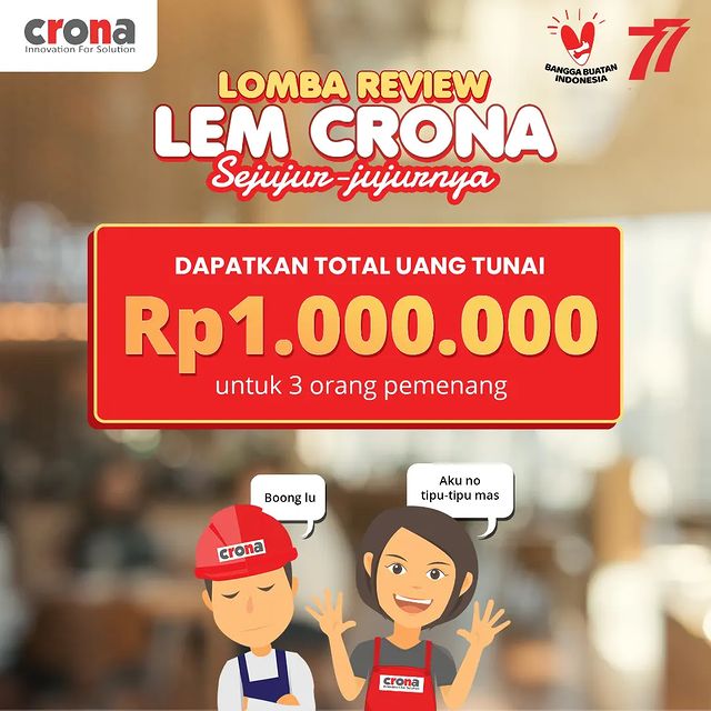 Lomba Review Jujur Lem Crona Berhadiah Total 1 Juta Rupiah