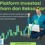 13 Platform Investasi Saham & Reksa Dana Terpopuler