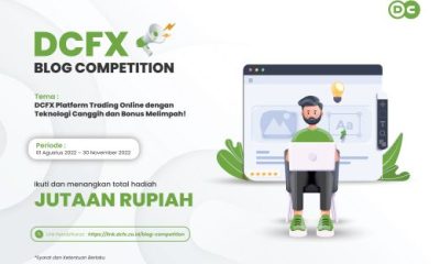 Lomba Blog DCFX Platform Trading Berhadiah Total Uang 6,5 Juta