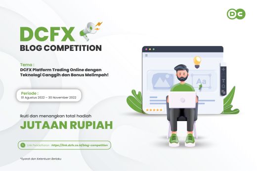 Lomba Blog DCFX Platform Trading Berhadiah Total Uang 6,5 Juta