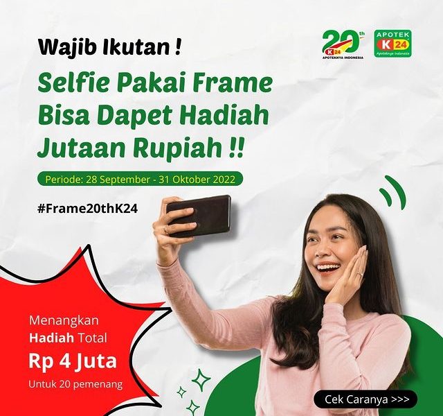 Selfie Pakai Frame K24 Bisa Dapat Hadiah Total 4 Juta Rupiah