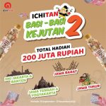 Undian Ichitan Bagi - Bagi Kejutan 2 Berhadiah Total 200 Juta