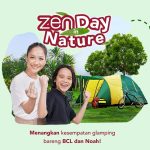 Zen Day in Nature Challenge Berhadiah 12 Paket Glamping Bareng BCL