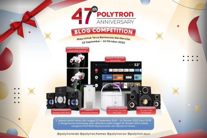 Lomba Blog 47 Tahun Polytron Berhadiah Total Puluhan Juta Rupiah