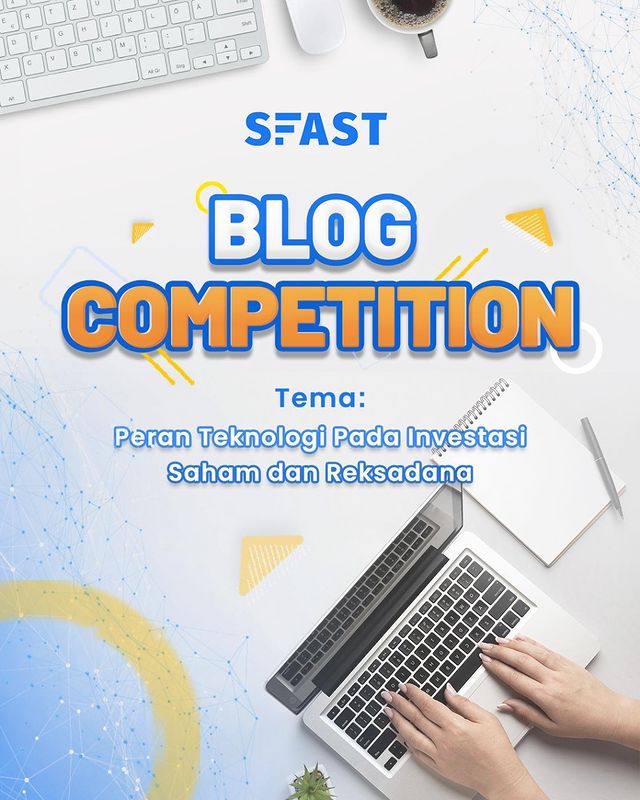 Lomba Blog Investasi SFAST Berhadiah Total 5 Juta Rupiah